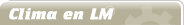 Clima en LM